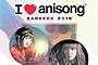 I Love Anisong Bangkok 2018