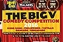 'THE BIG V' - Stand-Up Comedy International Competition!