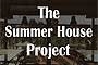 The Summer House Project